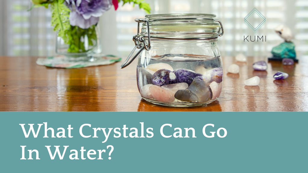 What Crystals Can Go In Water?